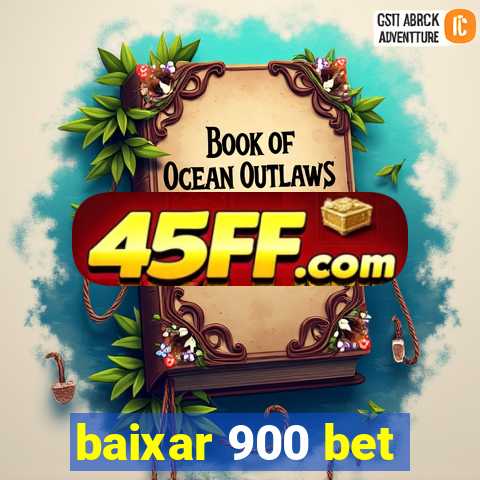 baixar 900 bet